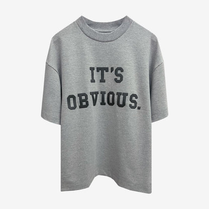 It's Obvious T-shirt [Unisex]